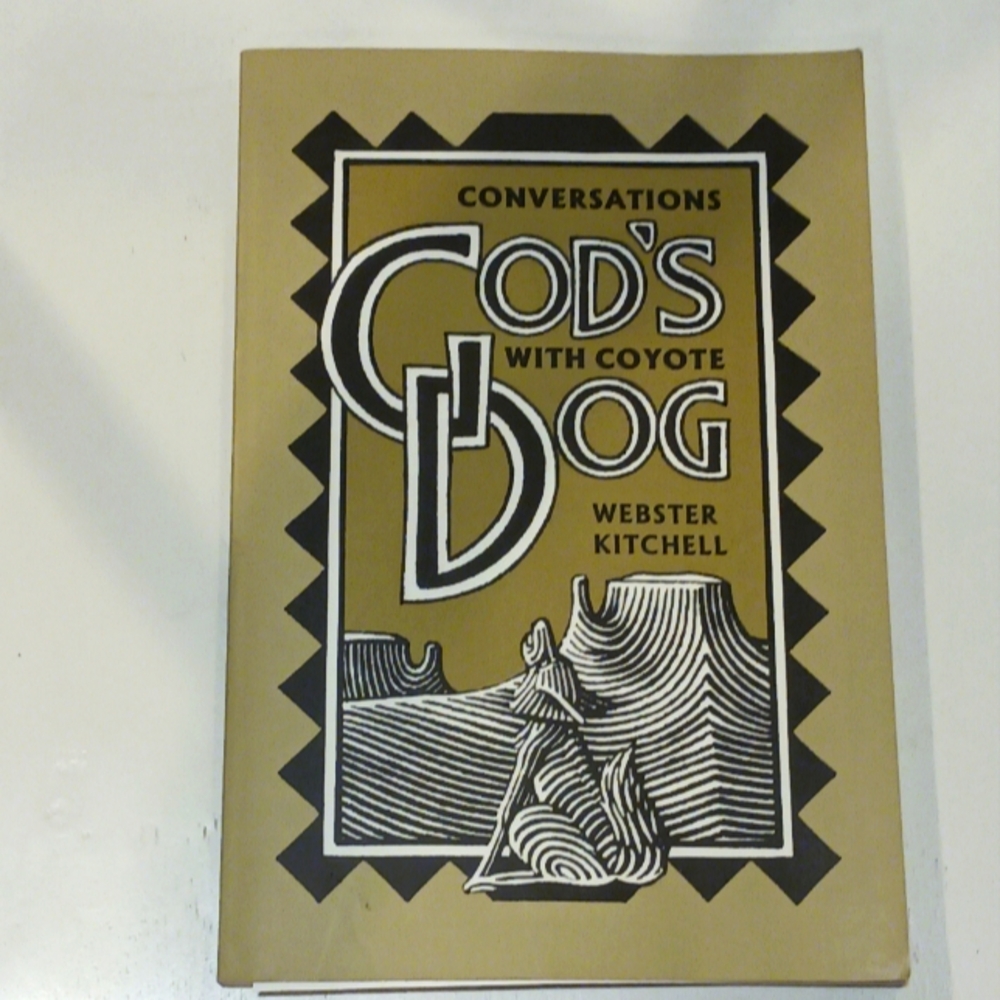 God's Dog: Conversations with Coyote